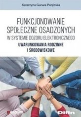 Funkcjonowanie społeczne osadzonych w systemie..