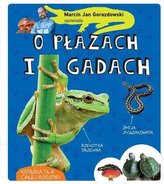 Marcin Gorazdowski opowiada o płazach i gadach