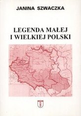 Legenda małej i wielkiej Polski