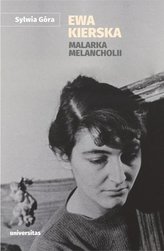 Ewa Kierska. Malarka melancholii