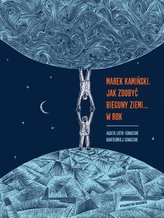 Jak zdobyć bieguny Ziemi... w rok