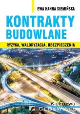 Kontrakty budowlane. Ryzyka, waloryzacja...