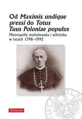 Od Maximis undique pressi do Totus Tuus Poloniae..