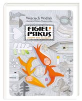 Figiel i Psikus. Burzliwe życie chochlików