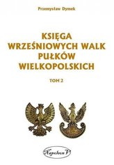 Księga wrześniowych walk pułków wielkopolskich T.2