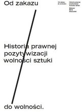 Od zakazu do wolności. Historia prawnej...