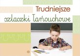 Trudniejsze szlaczki łańcuchowe