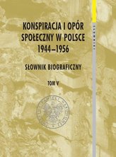 Konspiracja i opór społ. w Polsce 1944-1956 T.5