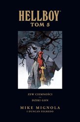 Hellboy: Zew ciemności. Dziki gon T. 5