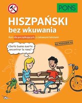 Hiszpański bez wkuwania A2 PONS