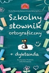Szkolny słownik ortograficzny + dyktanda