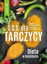 S.O.S. dla tarczycy. Dieta w Hashimoto