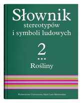 Słownik stereotypów i symboli ludowych T.2 cz.3