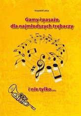 Gamy i pasaże dla najmłodszych trębaczy