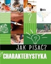 Jak pisać? Charakterystyka