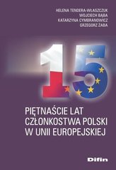 Piętnaście lat członkostwa Polski w UE