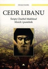Cedr Libanu. Święty Charbel Makhlouf