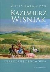 Kazimierz Wiśniak. Czarodziej z podwórka w.2019