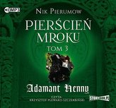 Pierścień Mroku T.3 Adamant Henny audiobook