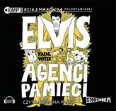 Bzik & Makówka. : Elvis i agenci pamięci Audiobook