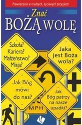 Znać Bożą wolę