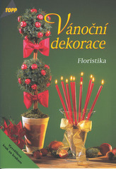 Vánoční dekorace Floristika