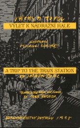 Výlet k nádražní hale/ A Trip to the Train Station