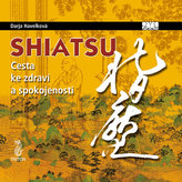 Shiatsu Cesta ke zdraví a spokojenosti