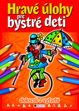 Hravé úlohy pre bystré deti dokresli a vyfarbi