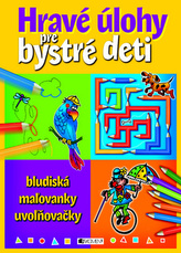 Hravé úlohy pre bystré deti bludiská, mažovanky, uvožňovačky