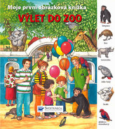 Výlet do ZOO Moje první obrázková knížka