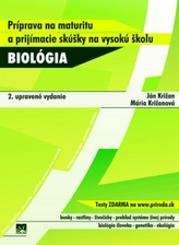 Biológia - Príprava na maturitu a prijímacie skúšky na vysokú školu - 2. vyd.