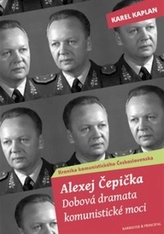 Alexej Čepička Dobová dramata komunistické moci