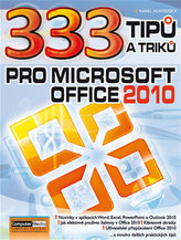 333 Tipů a triků pro MS Office 2010