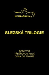 Slezská trilogie