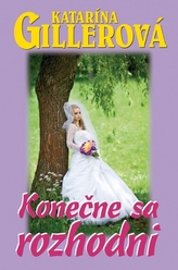Konečne sa rozhodní
