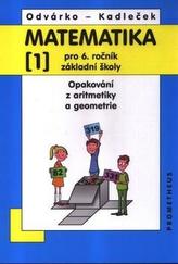 Matematika pro 6. ročník ZŠ - 1. díl (Opakování z aritmetiky a geometrie) - 3. vydání