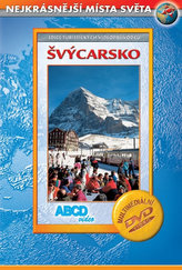 Švýcarsko - Nejkrásnější místa světa - DVD