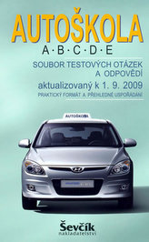 Autoškola A,B,C,D,E - Soubor testových otázek a odpovědí aktualizovaný k 1.9.2009
