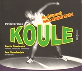 Koule - Rozhlasová hra roku 2011 - CD