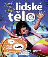 Lidské tělo – Poznej, jak funguje