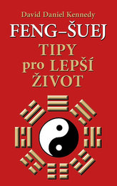 Feng-šuej - Tipy pro lepší život