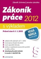 Zákoník práce 2012 – s výkladem - Právní stav k 1. 1. 2012