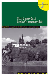 Staré pověsti české a moravské - Adaptovaná česká próza + CD (AJ,NJ,RJ)