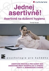 Jednej asertivně! - Asertivně na duševní hygienu