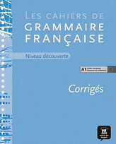 Cahier de grammaire A1 – corrigé