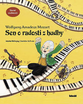Sen o radosti z hudby - Wolfgang Amadeus Mozart