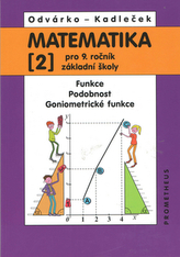 Matematika 2 pro 9. ročník ZŠ - Funkce, podobnost, goniometrické funkce