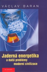 Jaderná energetika a další problémy moderní cibilizace