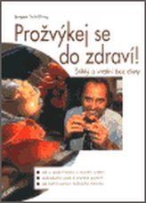 Prožvýkej se do zdraví! Štíhlý a vitální bez diety